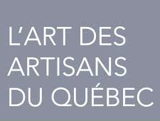 L'ART DES ARTISANS DU QUÉBEC 